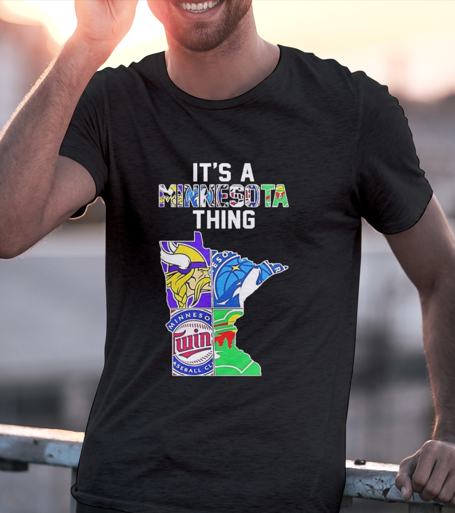 Minnesota Vikings Timberwolves Twins Wild It's A Thing State Map T-Shirt
