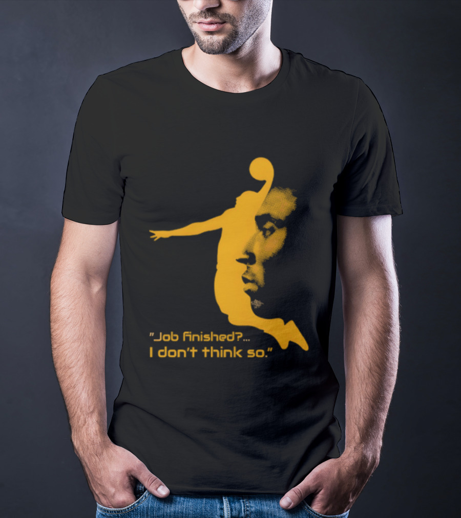 Kobe Bryant Black Mamba Job Finished I Don't Think So Basketball Dunk T-Shirt