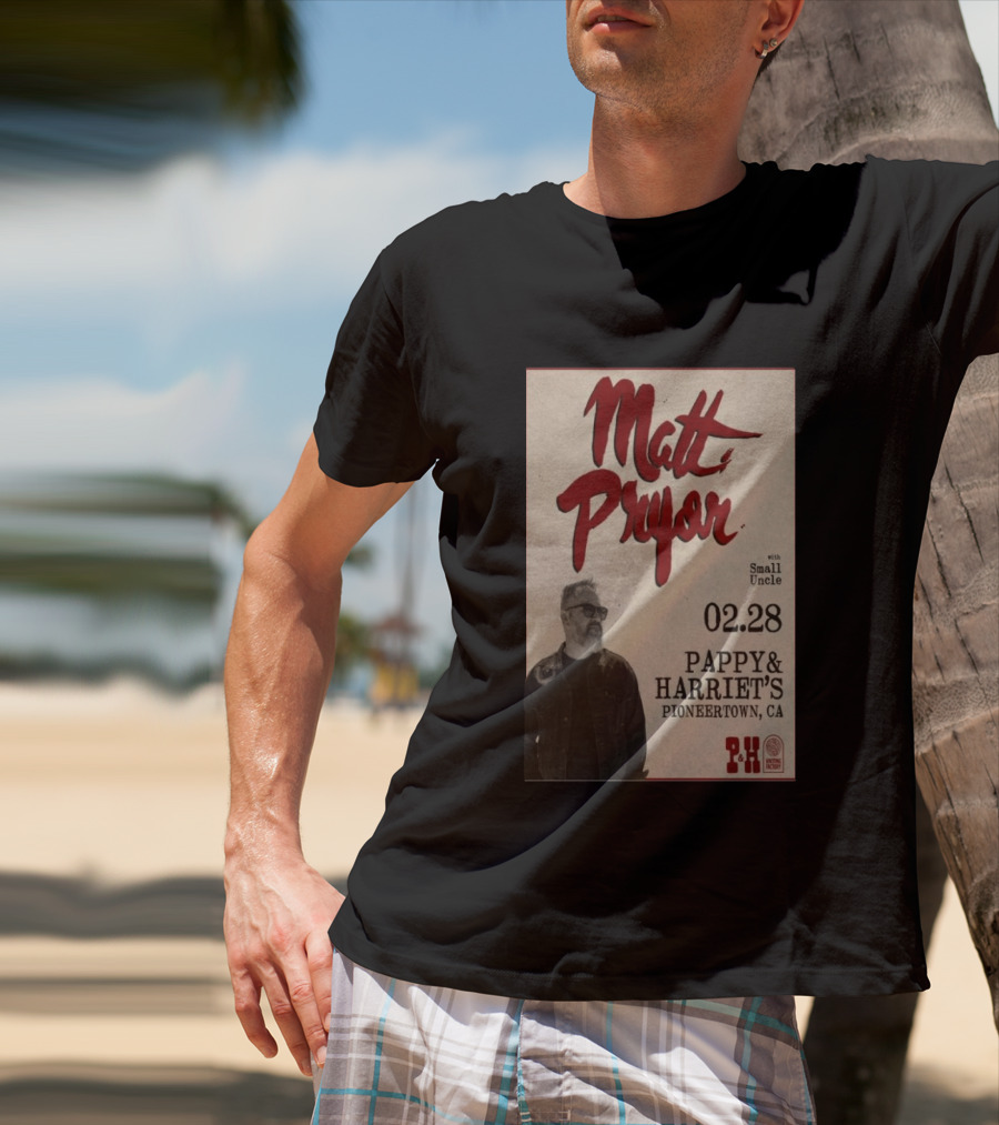 Matt Pryor With Small Uncle 02.28 Pappy & Harriet's Pioneertown CA T-Shirt