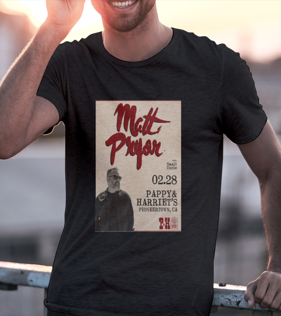 Matt Pryor With Small Uncle 02.28 Pappy & Harriet's Pioneertown CA T-Shirt