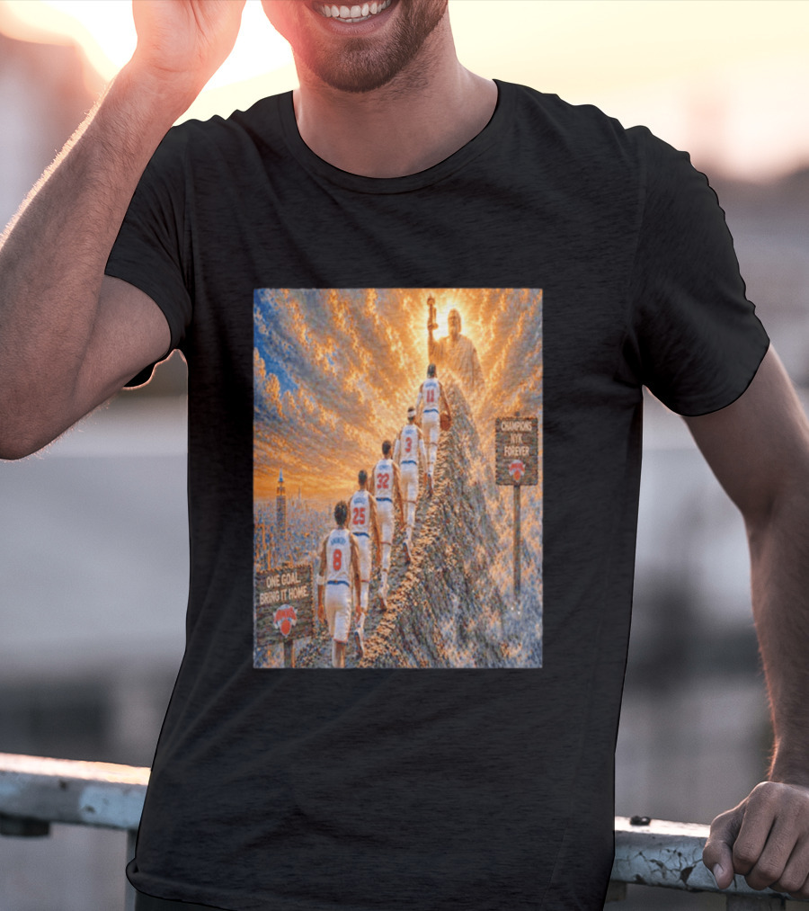 New York Knicks Climbing To Victory Champions NYK Forever One Goal Bring It Home T-Shirt