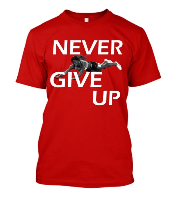 NEVER GIVE UP Shaunae Miller Jump Drive Determination T-Shirt