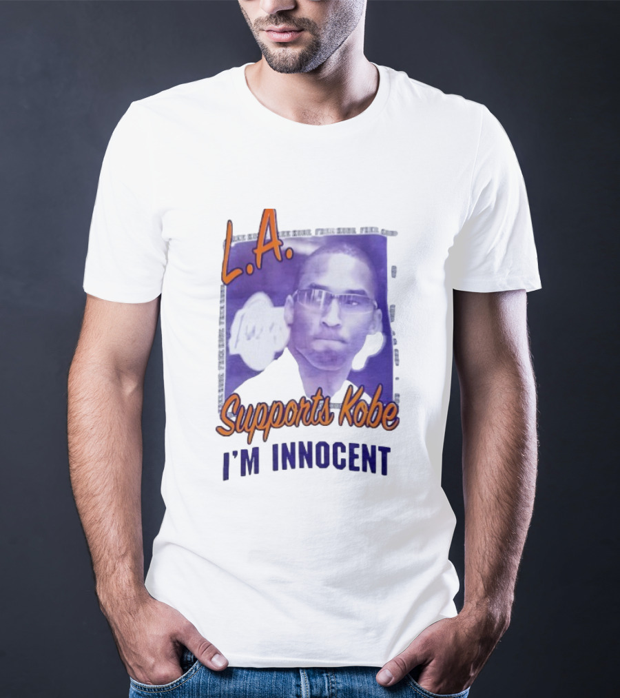 L.A. Lakers Supports Kobe I'm Innocent T-Shirt