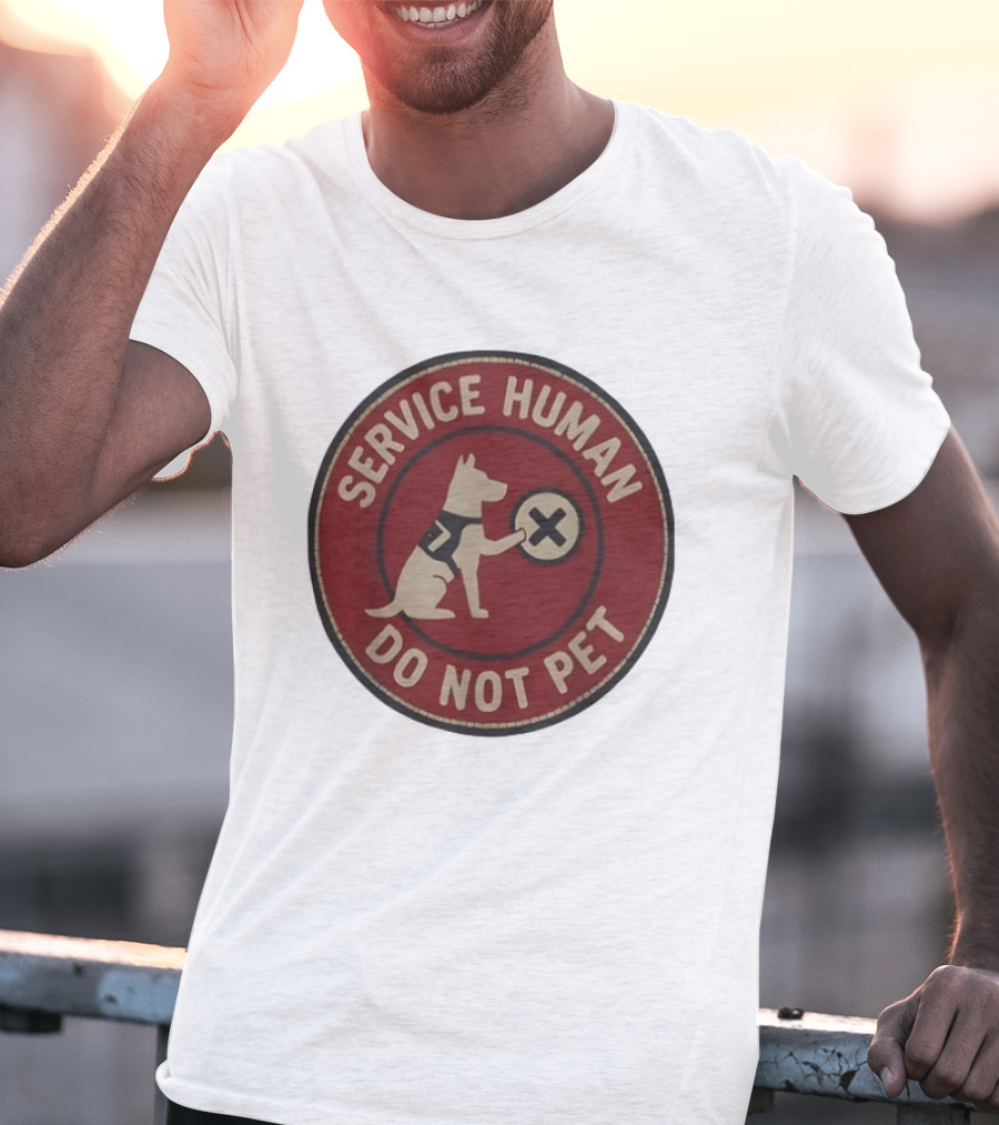 Service Human Do Not Pet Dog Badge T-Shirt