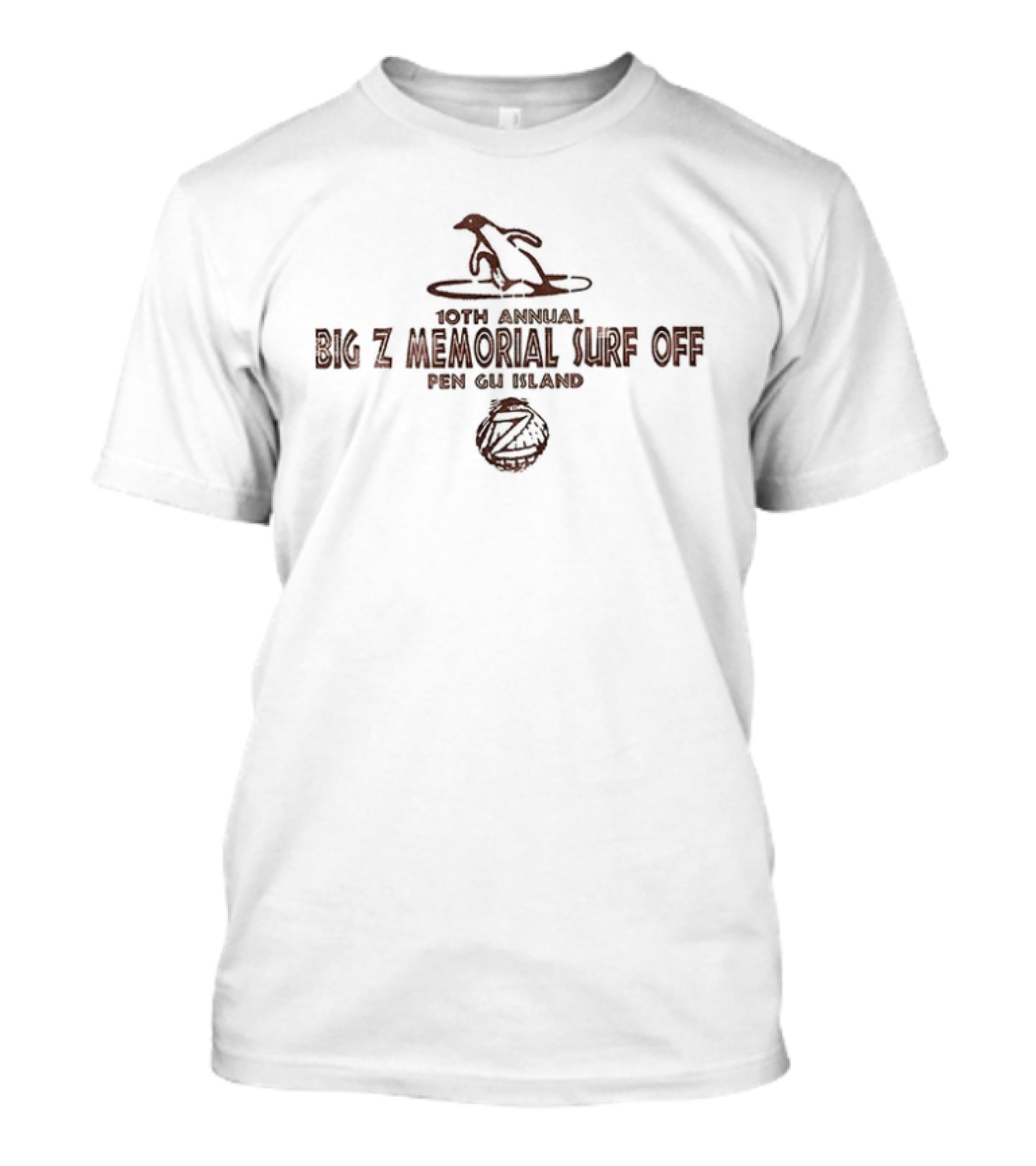 10th Annual Big Z Memorial Surf Off Pen Gu Island Surf's Up T-Shirt