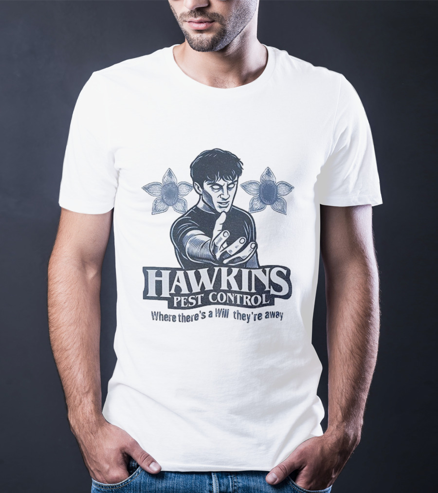 Hawkins Pest Control Where There’s A Will They’re Away Stranger Things Demogorgon Fan Tribute T-Shirt
