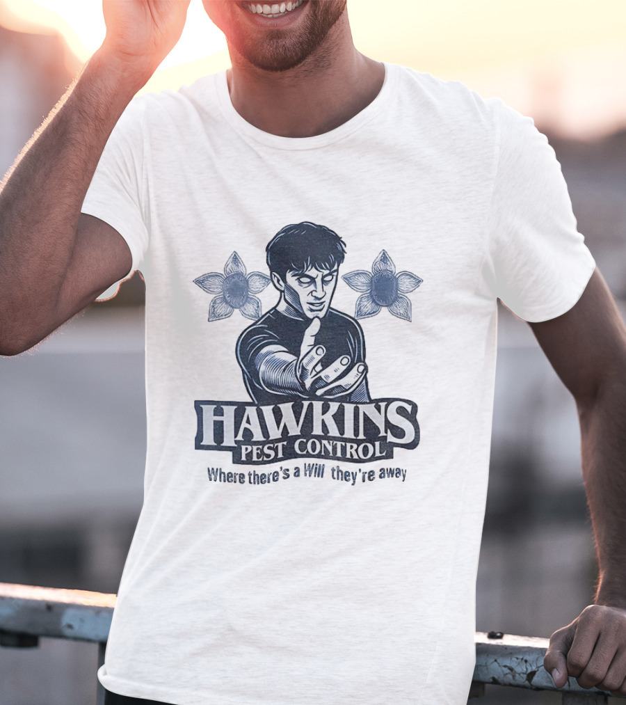 Hawkins Pest Control Where There’s A Will They’re Away Stranger Things Demogorgon Fan Tribute T-Shirt