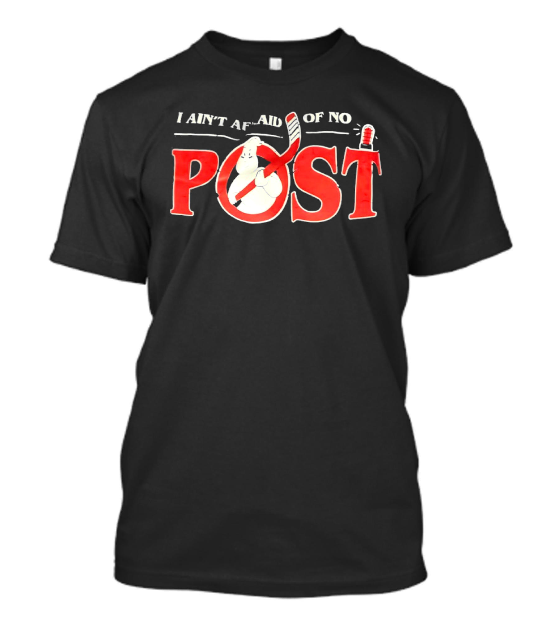 I Ain’t Afraid Of No Post Style Ghostbusters T-Shirt