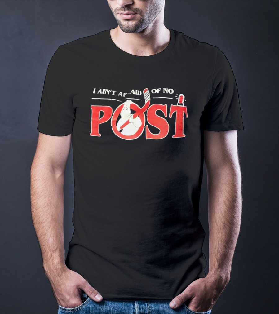 I Ain’t Afraid Of No Post Style Ghostbusters T-Shirt