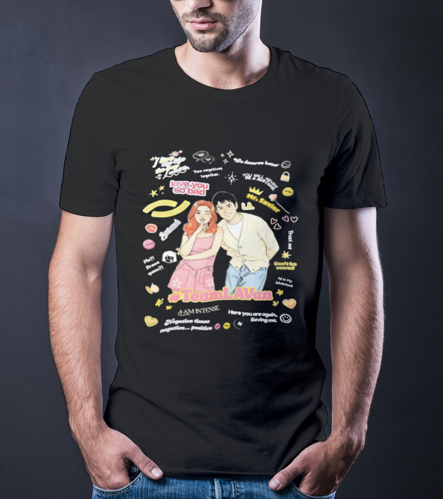 Love You So Bad Team LAVan I Am Intense Retro Style Vibrant Pop Culture T-Shirt