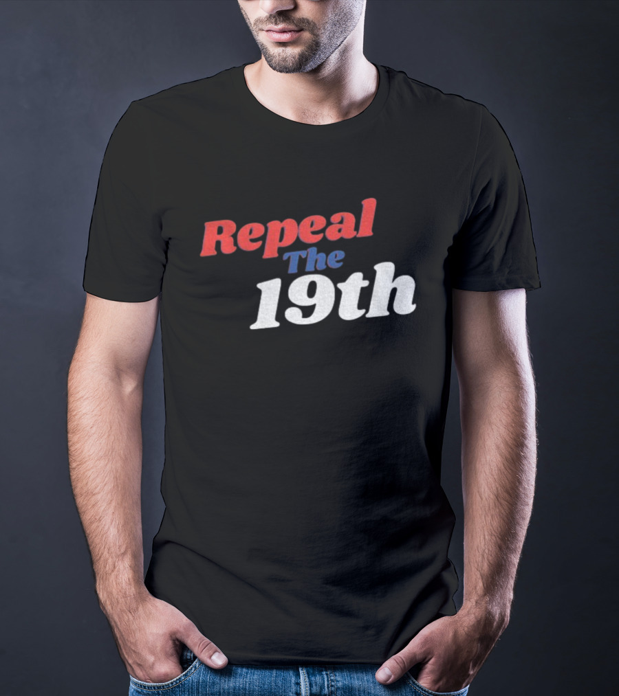 Repeal The 19th Amendment Debate Political T-Shirt