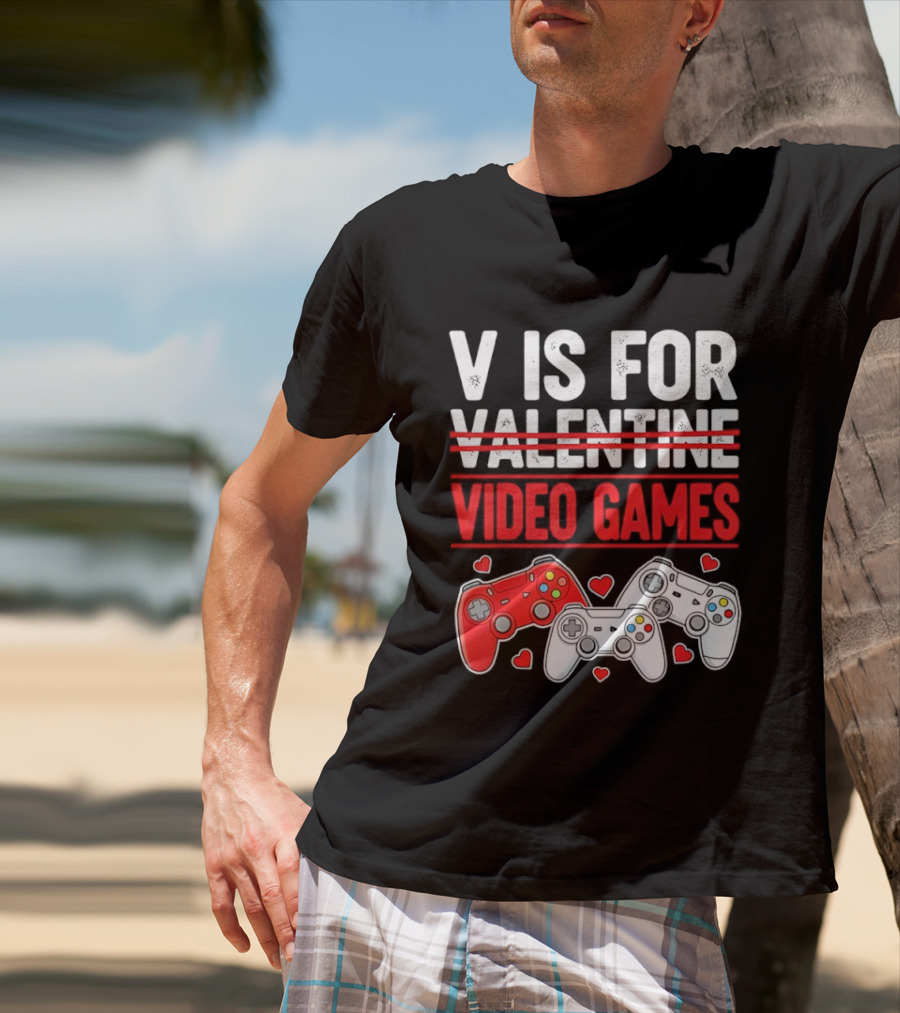 V Is For Video Games Valentines Controllers Hearts T-Shirt