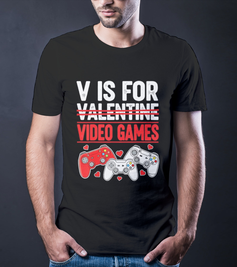V Is For Video Games Valentines Controllers Hearts T-Shirt