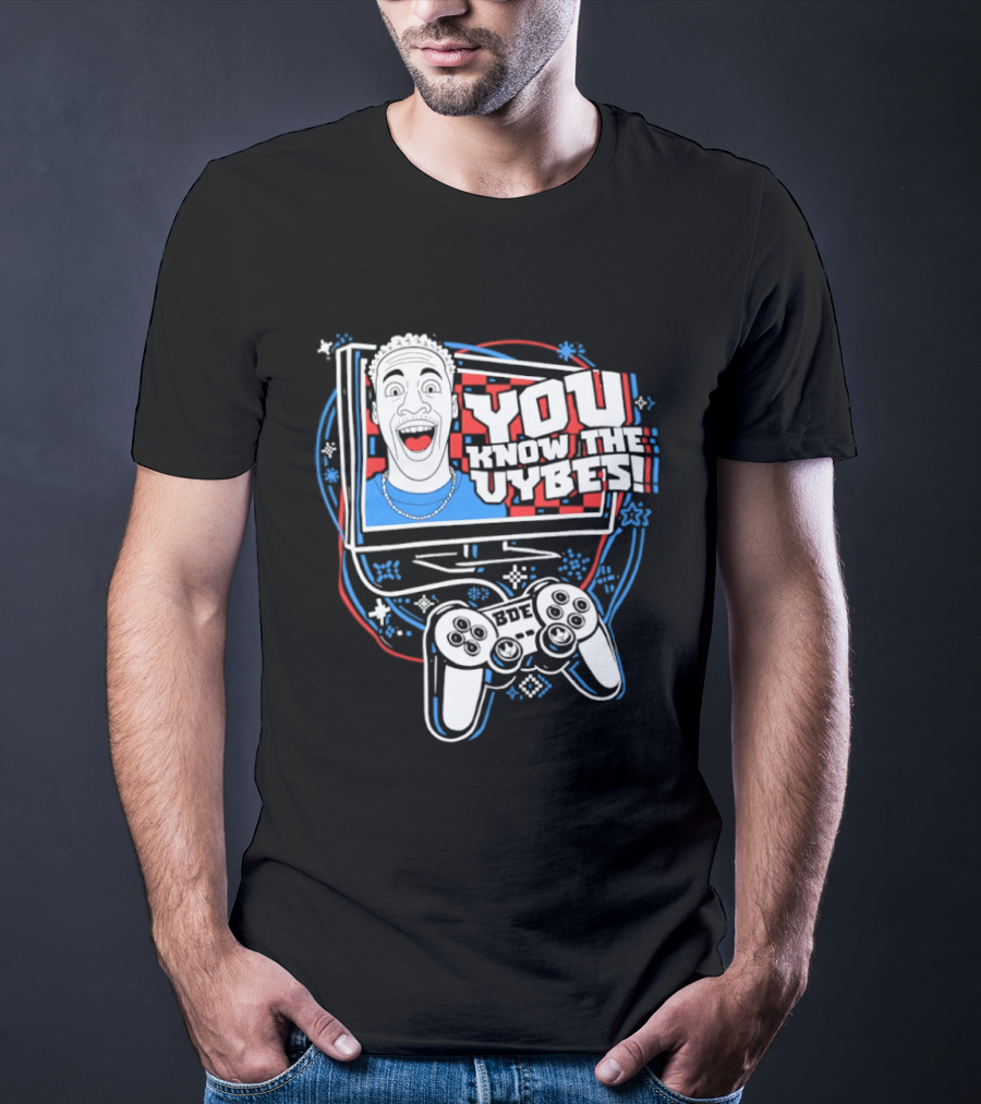 YOU KNOW THE VYBES BDE Game Controller TV Head T-Shirt