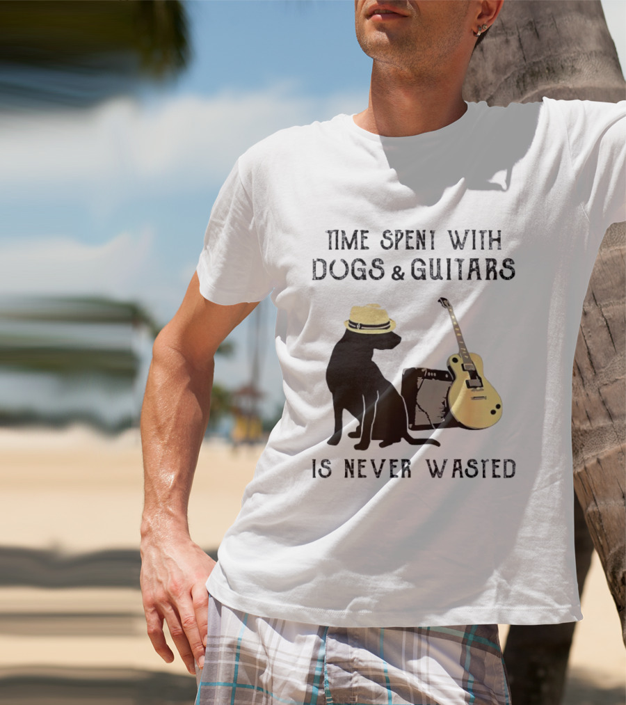 Time Spent With Dogs And Guitars Is Never Wasted Music Lovers Dog Lovers T-Shirt