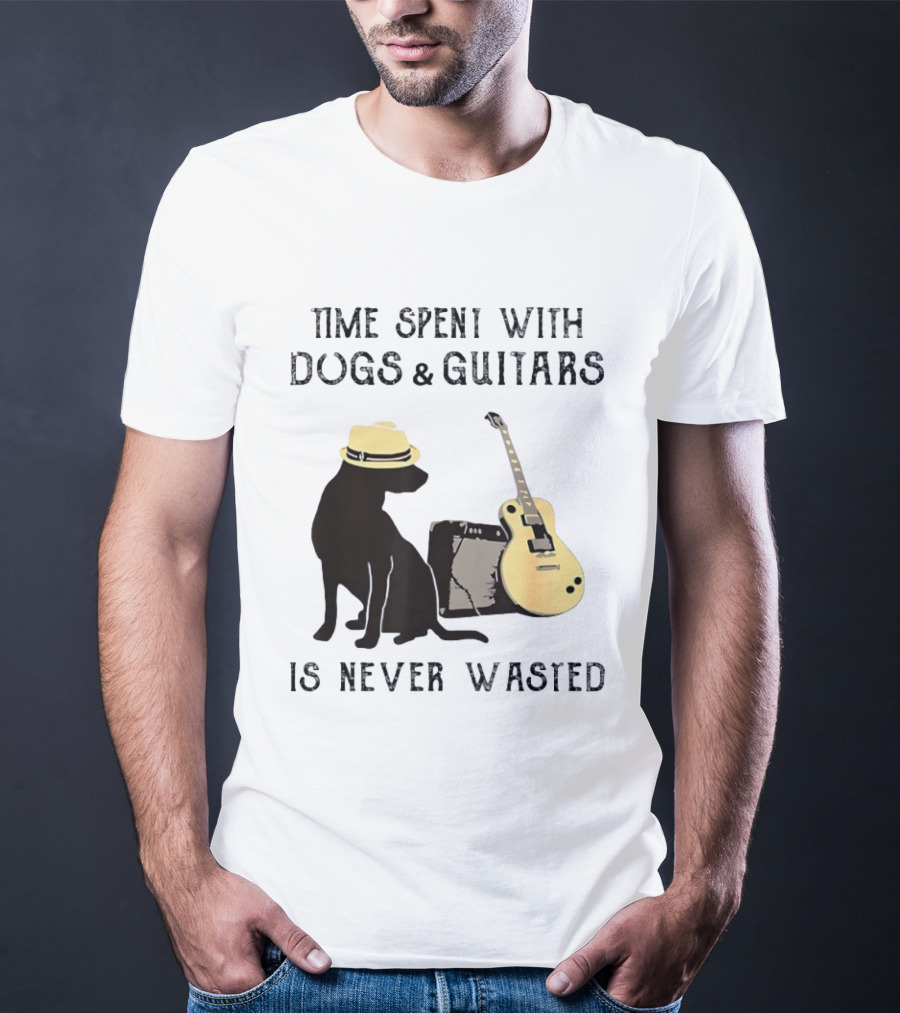 Time Spent With Dogs And Guitars Is Never Wasted Music Lovers Dog Lovers T-Shirt