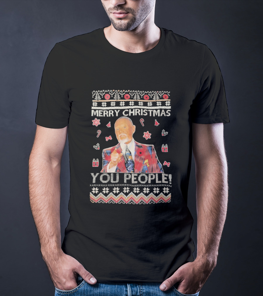 Merry Christmas You People Don Cherry Ugly Sweater T-Shirt
