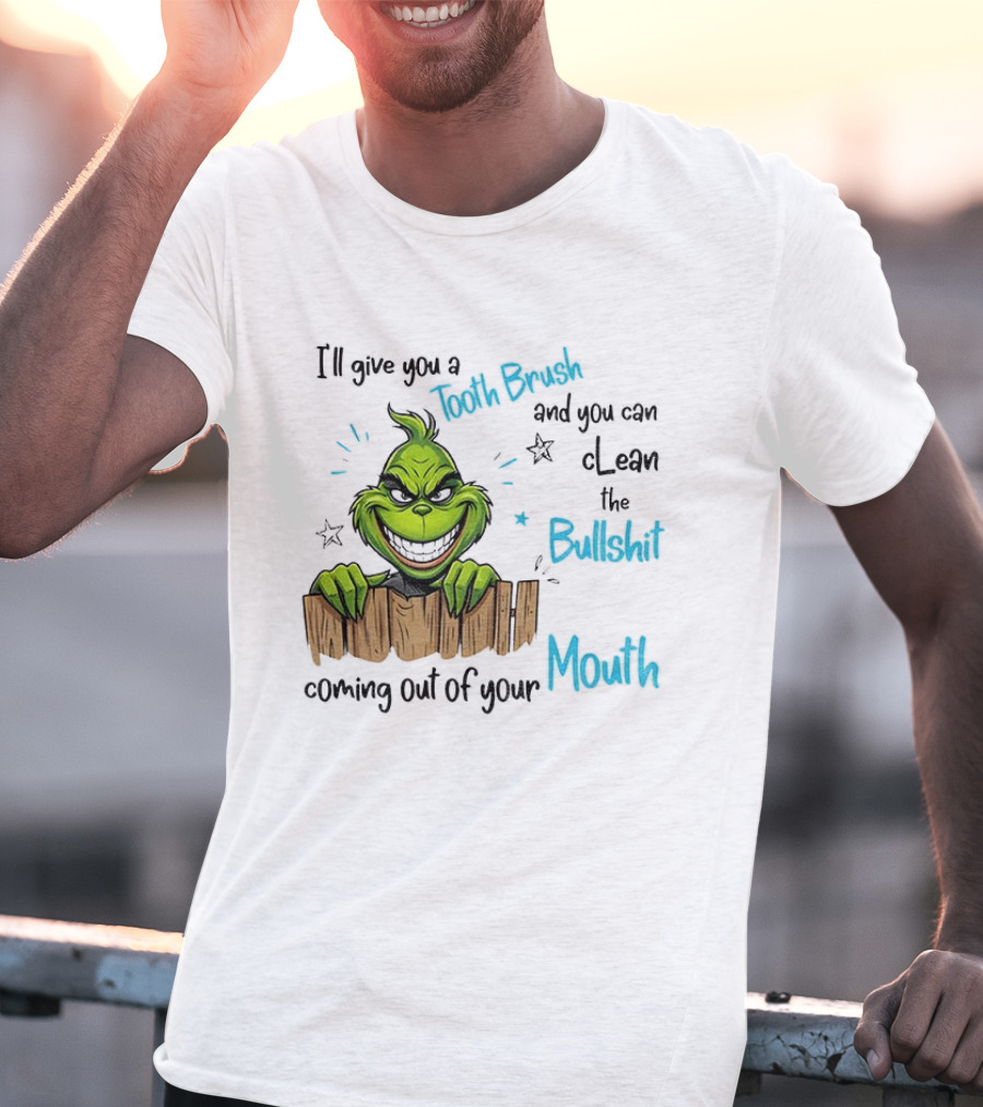 Grinch Tooth Fairy And Bullets Stay Out Of My Mouth T-Shirt