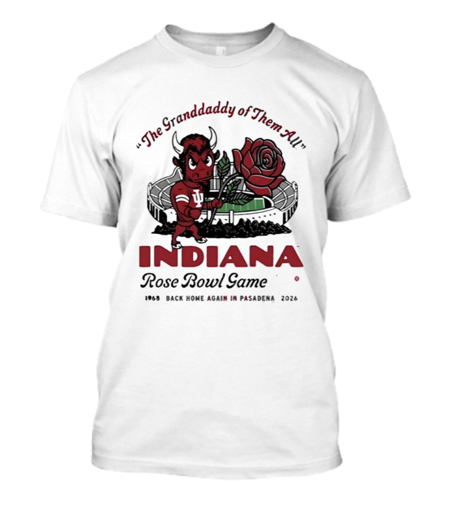 Indiana Hoosiers The Grandaddy Of Them All 2026 Rose Bowl Game T-Shirt