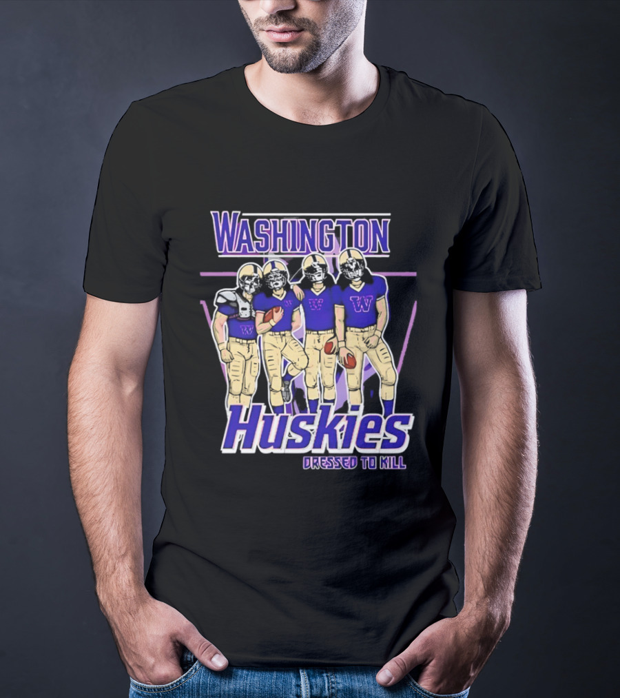 Washington Huskies Dressed To Kill Football Team T-Shirt