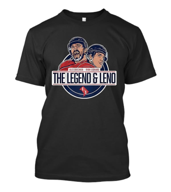 Alex Ovechkin Ryan Leonard The Legend & Leno Washington Capitals 8 9 T-Shirt