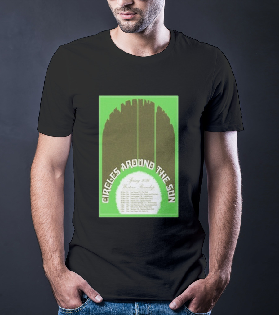 Circles Around The Sun Spring 2026 Western Roundup Tour Dates T-Shirt