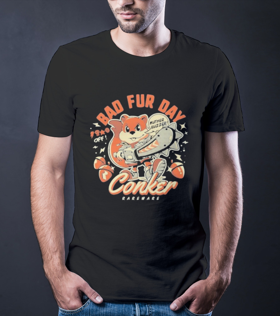 Conker Bad Fur Day Rareware Muther Buzzer Chainsaw Squirrel T-Shirt