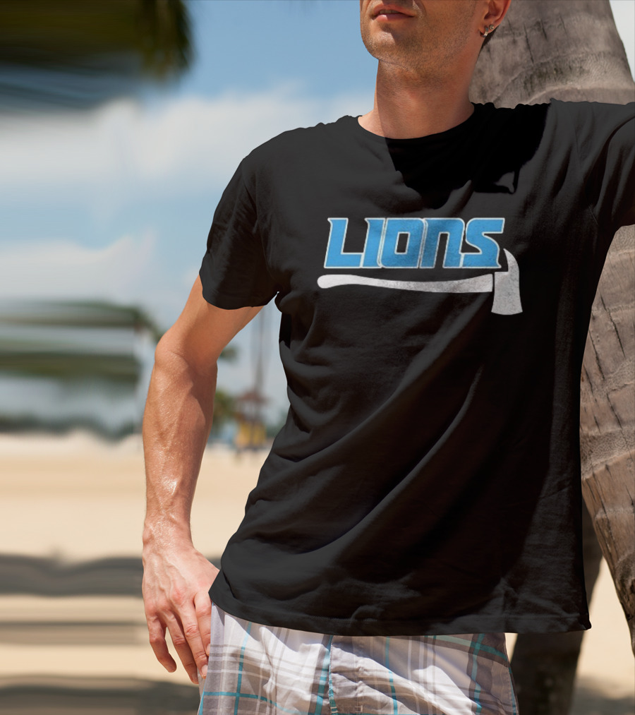 Detroit Lions Firefighter Appreciation Axe And Blue Lions T-Shirt