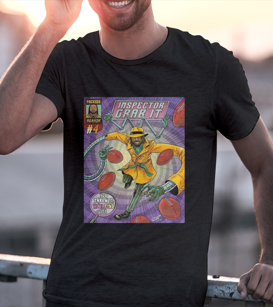 Packers Season 4 Inspector Grab It Comic You Throw It He'll Find It T-Shirt