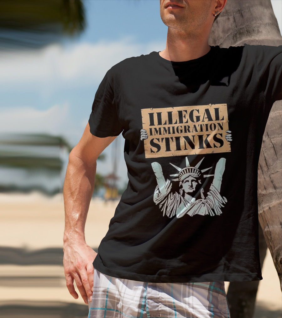 Illegal Immigration Stinks Liberty Protest T-Shirt