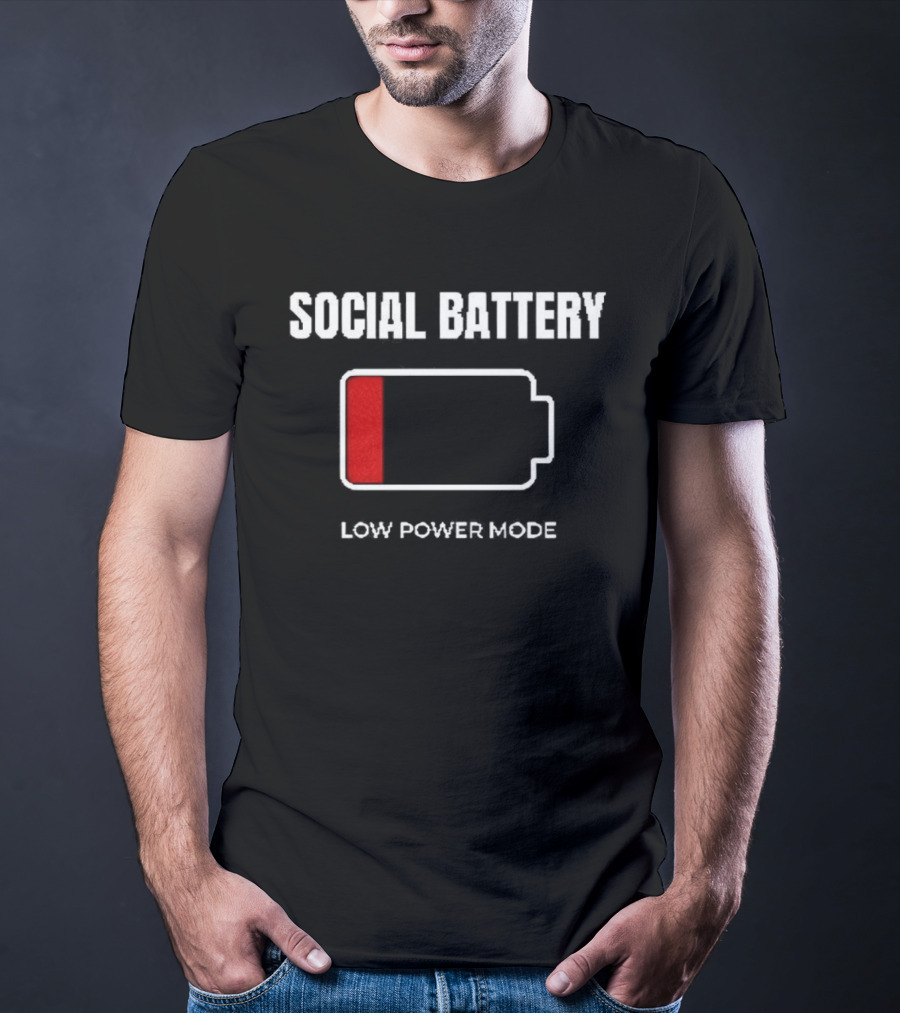 Social Battery Low Power Mode Red Battery T-Shirt