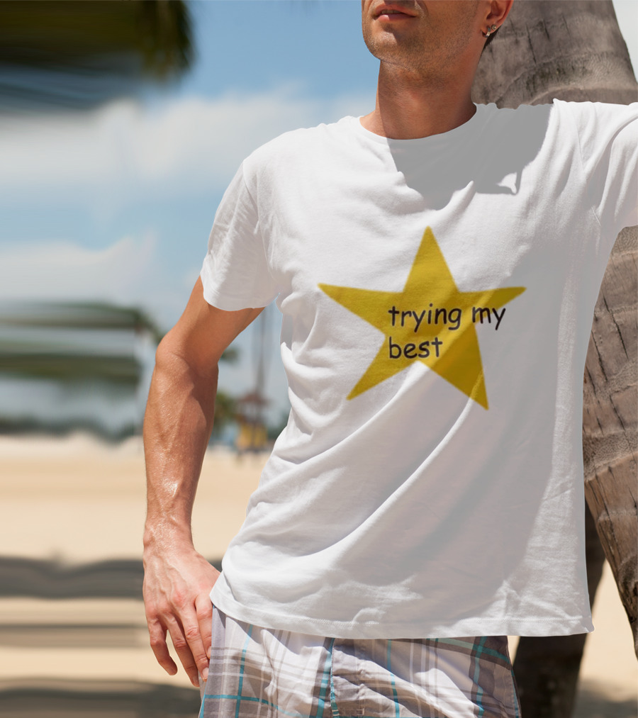 Trying My Best Gold Star Positive Effort T-Shirt