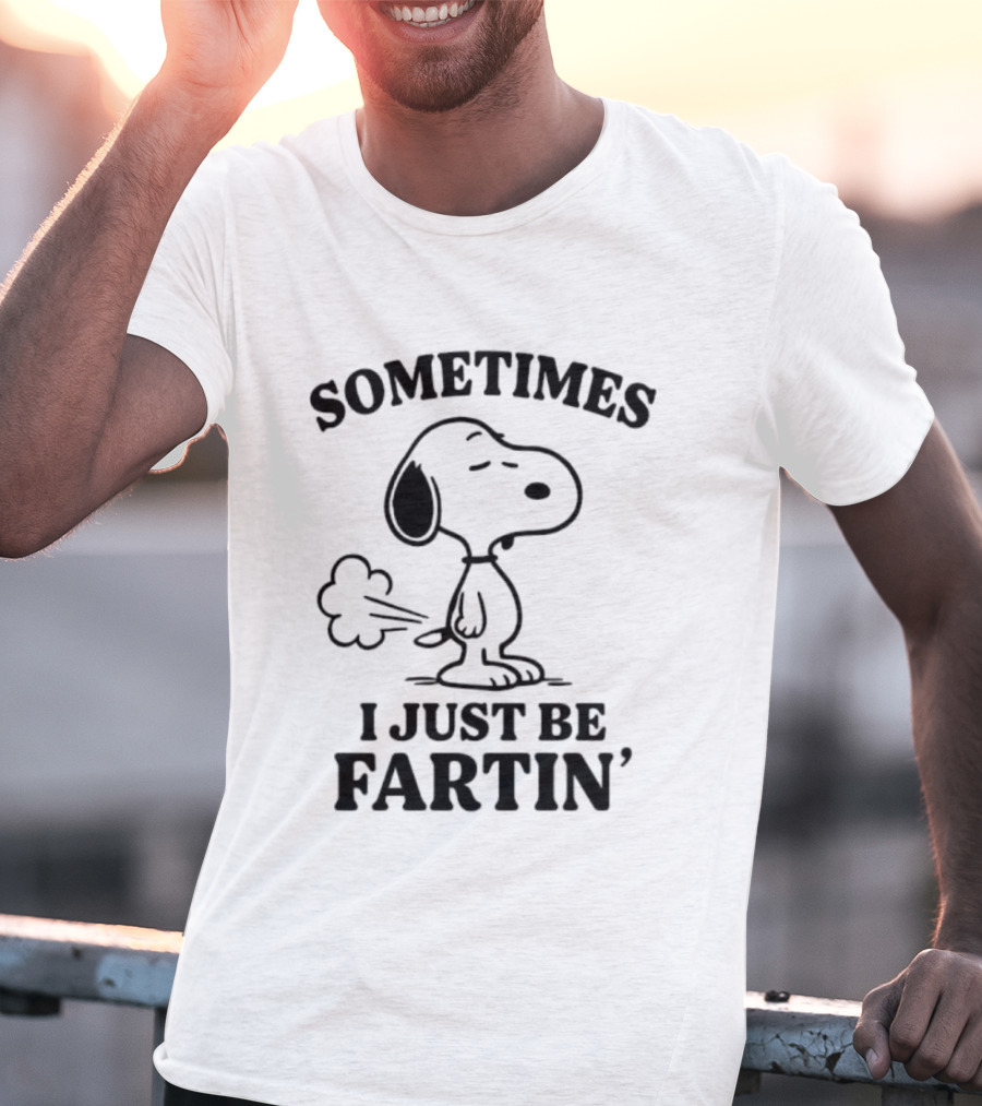Snoopy Sometimes I Just Be Fartin' Peanuts Humor T-Shirt