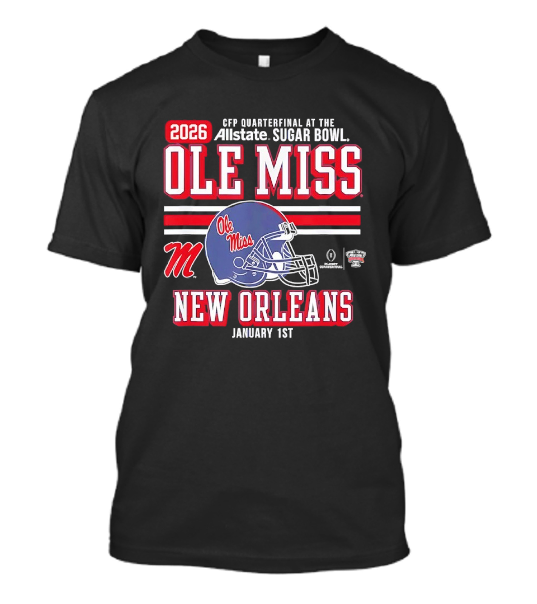 2026 Ole Miss Rebels CFP Quarterfinal Allstate Sugar Bowl New Orleans January 1st T-Shirt