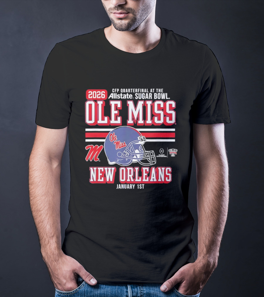 2026 Ole Miss Rebels CFP Quarterfinal Allstate Sugar Bowl New Orleans January 1st T-Shirt