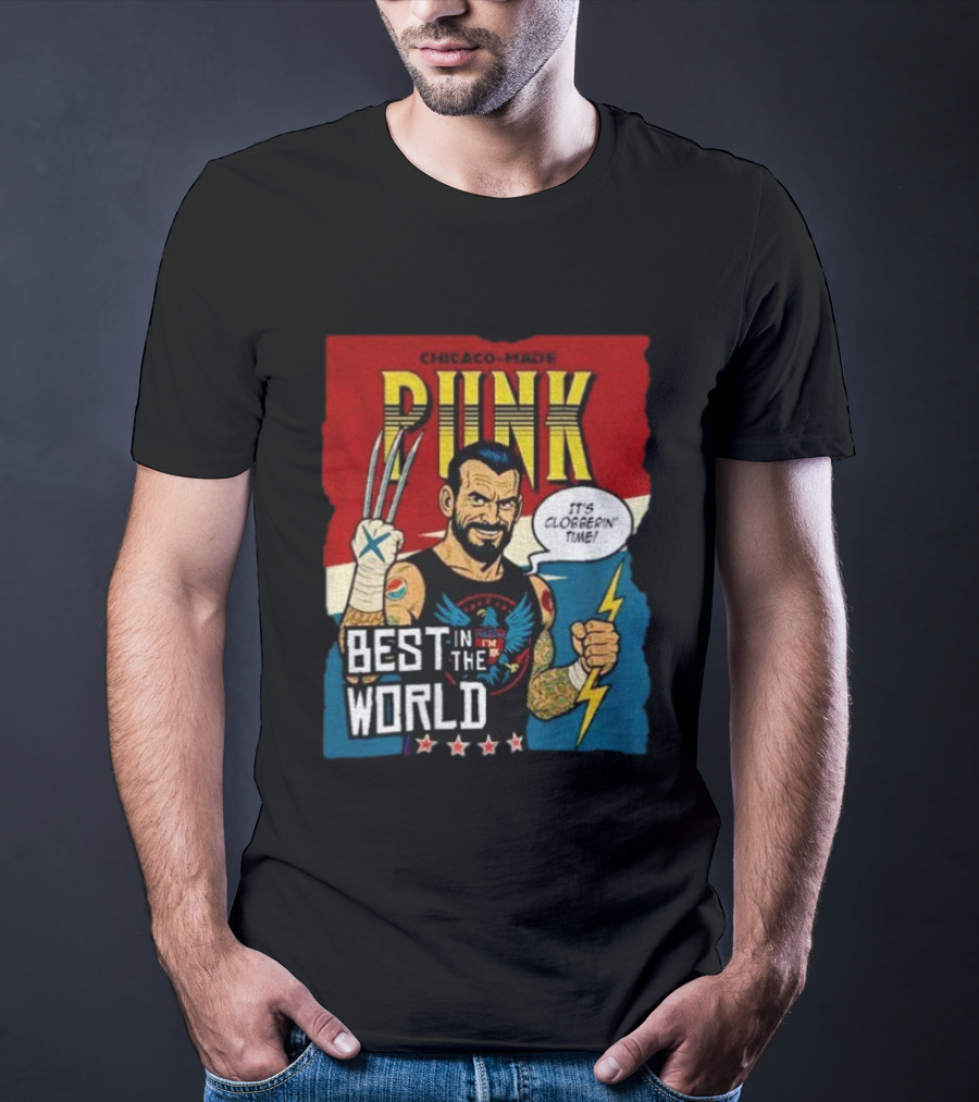 Chicago Made Punk It's Clobberin Time Best In The World Wolverine WWE T-Shirt