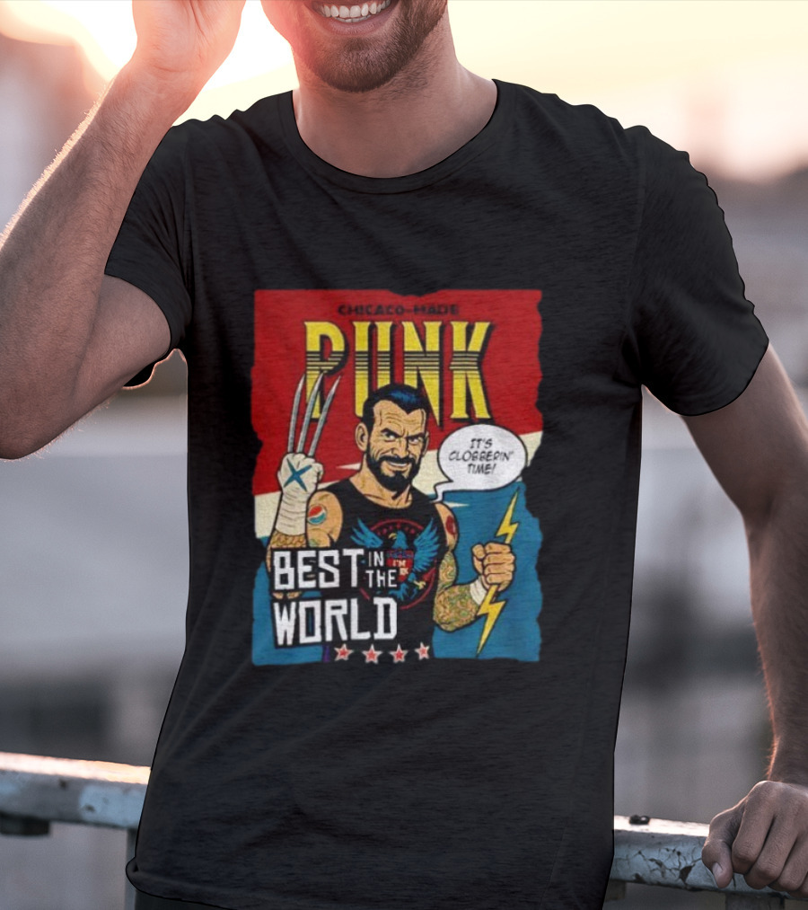 Chicago Made Punk It's Clobberin Time Best In The World Wolverine WWE T-Shirt