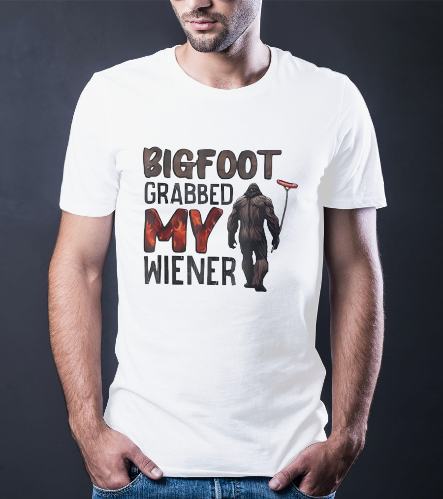Bigfoot Grabbed My Wiener Hot Dog Meme T-Shirt