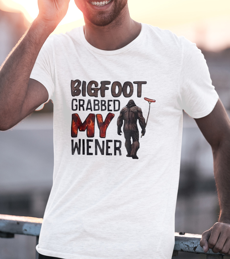 Bigfoot Grabbed My Wiener Hot Dog Meme T-Shirt