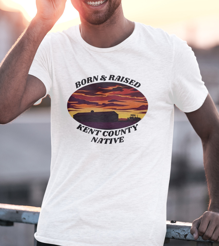 Born Raised Kent County Native Sunset Barn And Tractor Vintage Retro Landscape T-Shirt