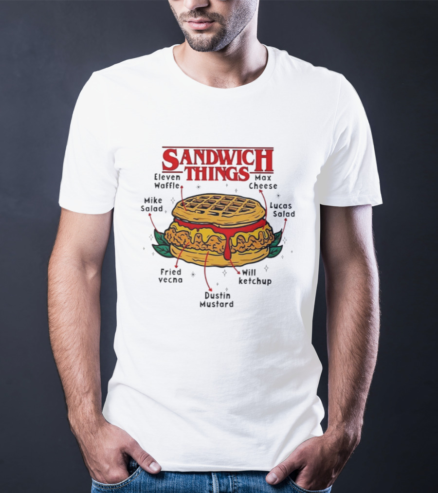 Sandwich Things Stranger Things Eleven Waffle Max Cheese Mike Lucas Salad T-Shirt