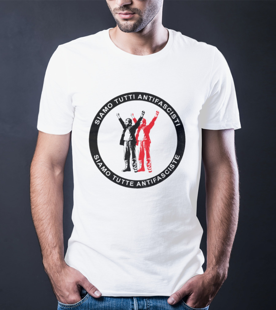 Siamo Tutti Antifascisti Raised Fist T-Shirt