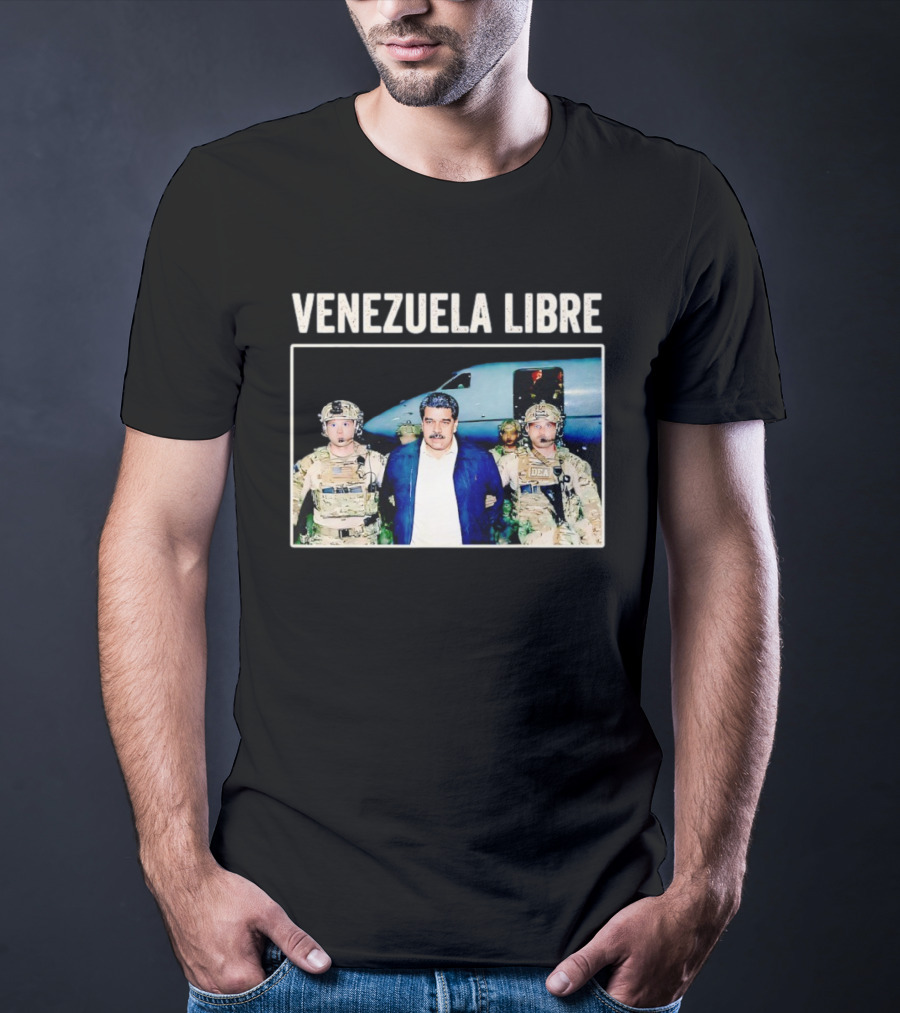 Venezuela Libre Nicolas Maduro Captured DEA Forces T-Shirt