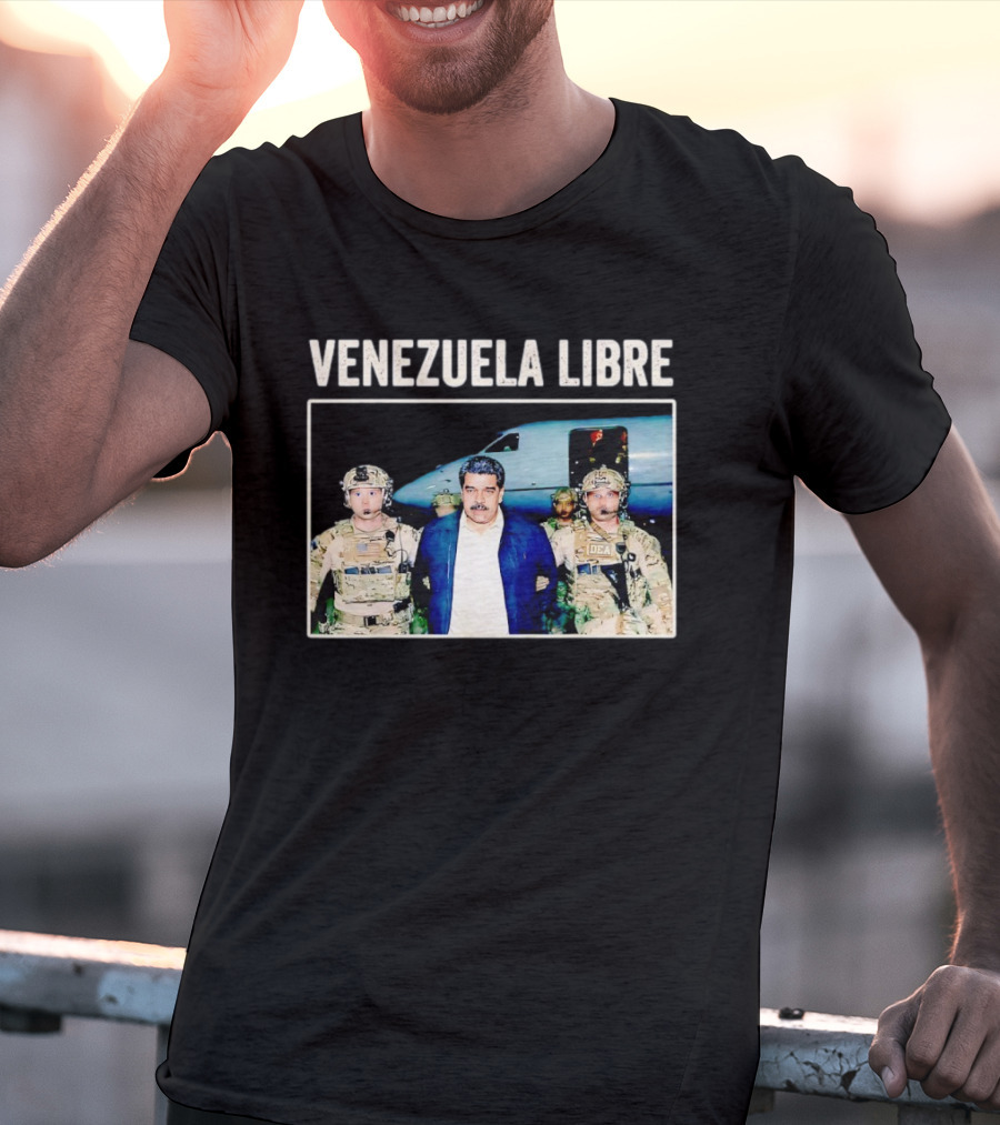 Venezuela Libre Nicolas Maduro Captured DEA Forces T-Shirt