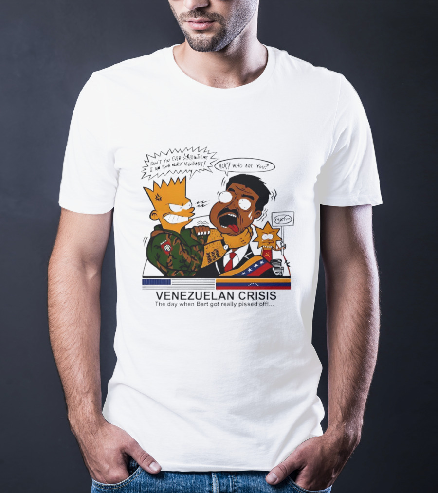 Venezuelan Crisis Bart Cartoon Political Commentary Satire T-Shirt