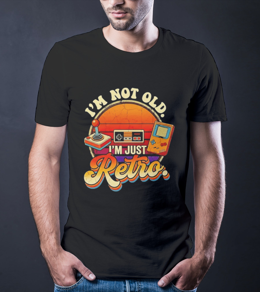 I’m Not Old I’m Just Retro Video Game T-Shirt