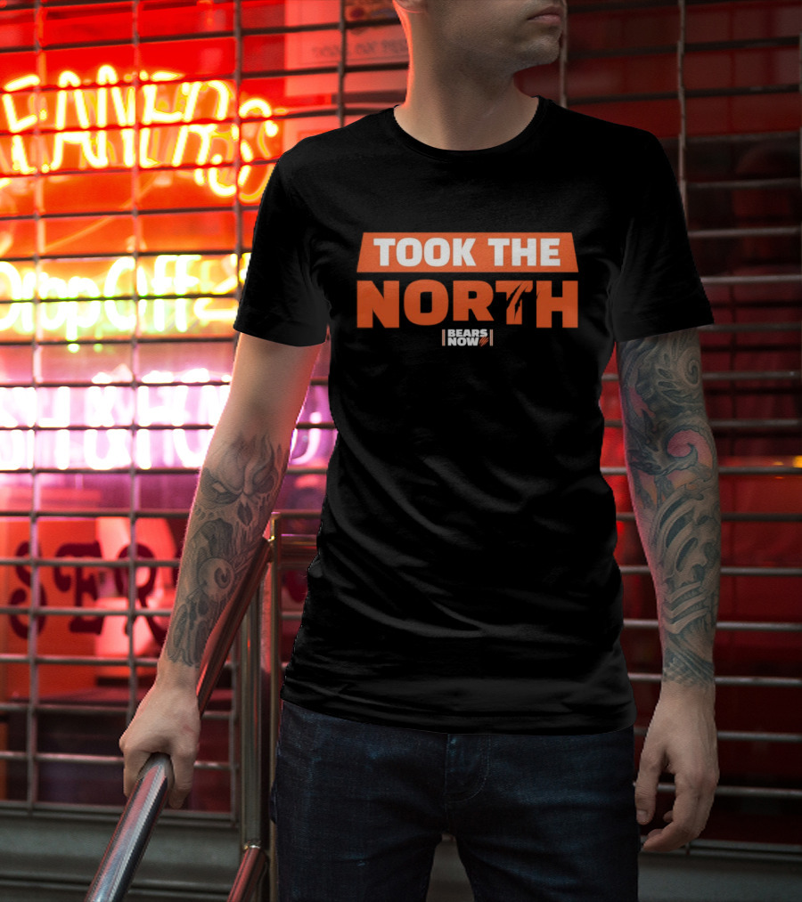Chicago Bears Took The North Bears Now T-Shirt