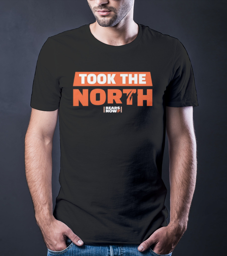 Chicago Bears Took The North Bears Now T-Shirt