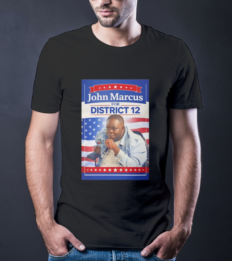 John Marcus For District 12 Election Campaign Patriotic T-Shirt
