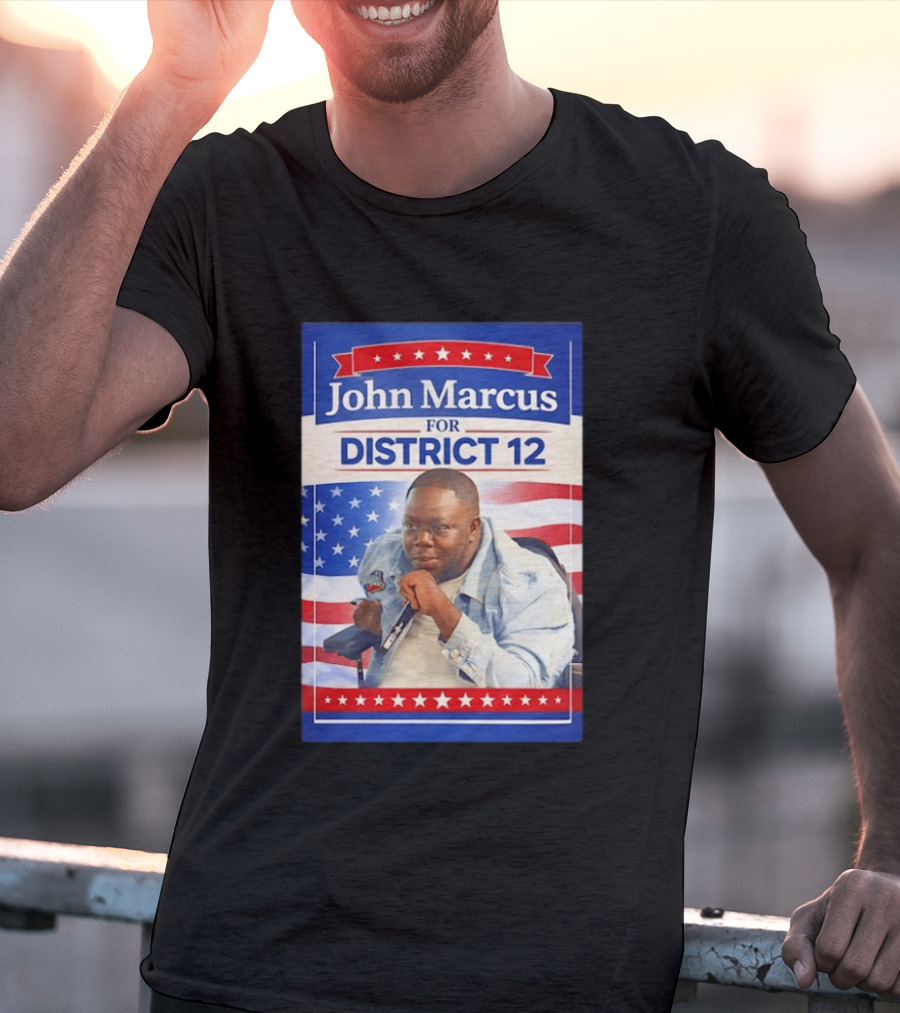 John Marcus For District 12 Election Campaign Patriotic T-Shirt